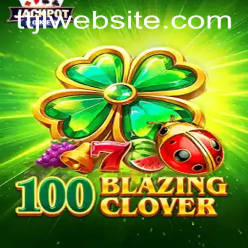 The Captivating World of 100BlazingClover: A Deep Dive into TTJL