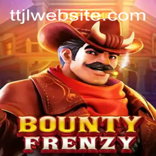 Exploring the Exciting World of BountyFrenzy and the Mysterious TTJL