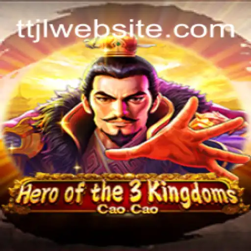 Hero of the 3 Kingdoms Cao Cao: An In-depth Look into TTJL Gameplay