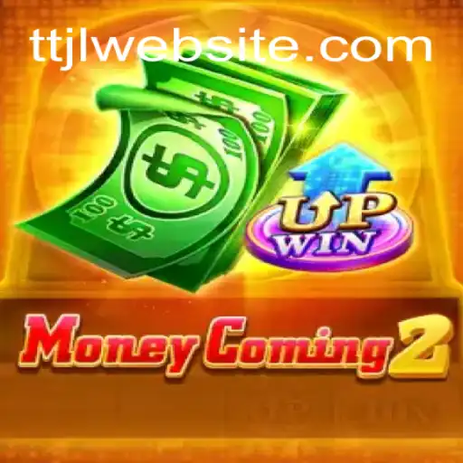 Exploring the Thrilling World of MoneyComing2 with TTJL