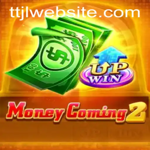Exploring the Thrilling World of MoneyComing2 with TTJL